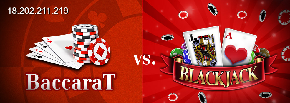 Giải đáp nên chơi Baccarat hay Blackjack